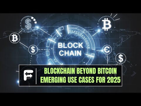 "Blockchain Beyond Bitcoin: Emerging Use Cases for 2025" #crypto