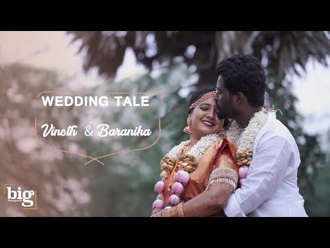 Cinematic Wedding Video - VINOTH & BARANIKA - Big Photography #Bigweddingstories #bigphotography