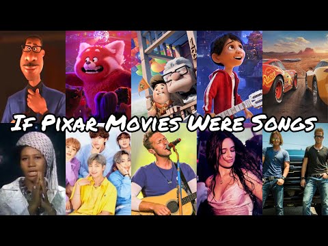 If Pixar Movies Were Songs