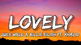 Billie Eilish x Juice WRLD - lovely (Lyrics) ft. Khalid