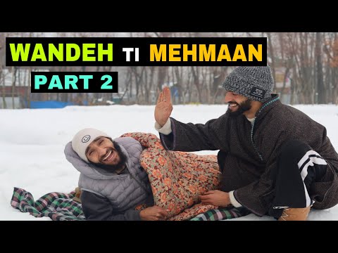 Wandeh Ti Mehmaan Part 2 Kashmiri Funny Drama