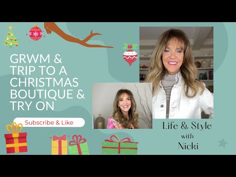 GRWM & a trip to look at Christmas decor and  ELEGANT fashion try on!