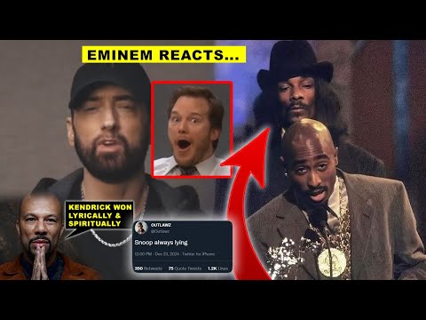 Eminem Reacts To Chris Pratt Rapping His Lyrics, Snoop CALLED OUT By Pac Associate, Common: Kendrick