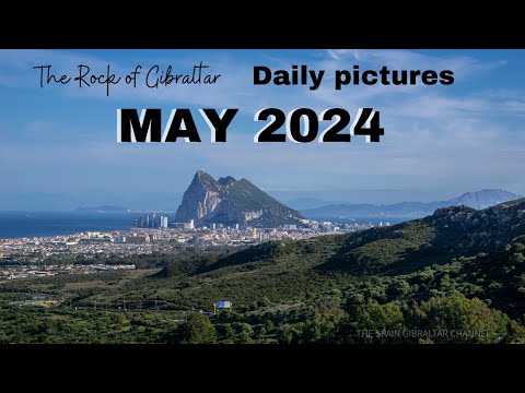 Daily Pictures of The Rock of Gibraltar May 2024 Set to Music