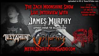 James Murphy Talks Obituary, Death, Testament & More on The Zach Moonshine Show!