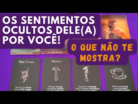 Os Sentimentos Ocultos dele(a) por você!! O que Não te Mostra ?