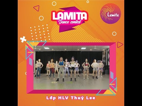 [LAMITA DANCE CONTEST 2019] LỚP HLV THỦY LEE