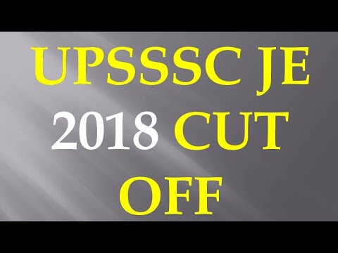 UPSSSC JE 2018 NEW CUT OFF