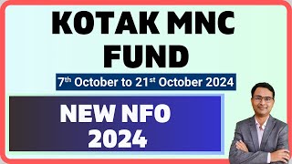 LATEST NFO ALERT : KOTAK MNC FUND | Kotak MNC fund NFO details 2024