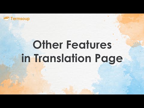 Translate 3: Other  features in translation page