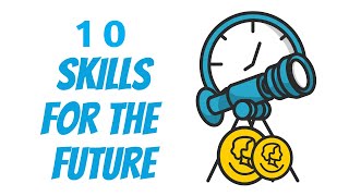 10 Top Skills for the Future - Future Skills you Need