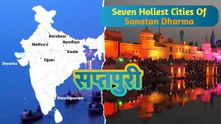 Sanatan's Pride - SaptPuri: 7 Holy Cities of India |