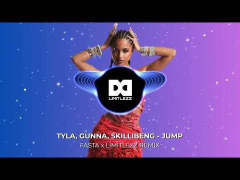 Tyla, Gunna, Skillibeng - Jump (Fasta x Limitlezz Remix)