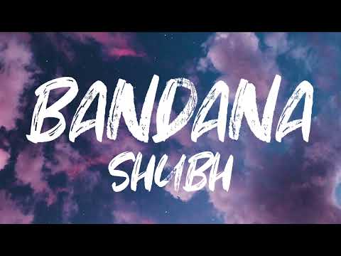 SHUBH ~ BANDANA ( Lyrics W/ English Translation) New Punjabi song 2024