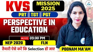 Perspective in Education | KVS Mission 2025 | PRT, TGT, PGT | Poonam Mam | Career Crack Hub