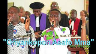 Evangelist Newman Obeng -Onyankopon Asafo Mma