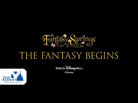 【公式】ファンタジースプリングス開業前夜配信イベント「THE FANTASY BEGINS」特別編集版