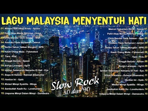 Lagu Slow Rock LEGENDA Malaysia - Lagu Rock Kapak Malaysia 80-90an Terbaik - Lagu Malaysia Populer