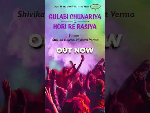 Gulabi Chunariya x Holi Re Rasiya | Holi Special Song | Shivika Rajesh | Nishant Verma