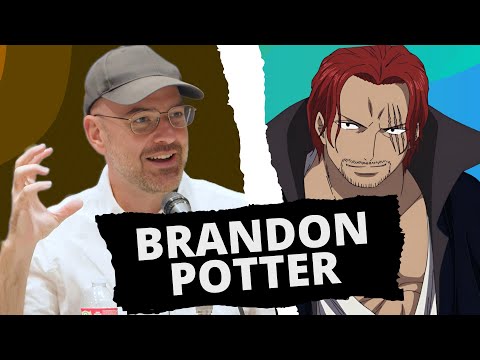 Voice of Shanks: Brandon Potter on Creating Iconic Roles