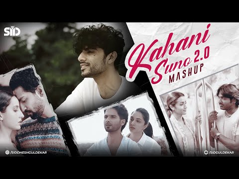 Kahani Suno 2.0 Mashup | Sid Guldekar |  Kaifi Khalil | Atif Aslam | Arijit Singh | Pachtaoge | Lofi