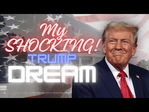 My SHOCKING Dream About President Donald J. Trump (You must watch) #Share #donaldtrump