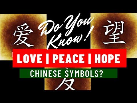 What Are The Different Chinese Symbol For Love, Peace And Happiness?