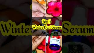 Top 3 Winter Best Serum For All Skin Type || #shorts #shortsvideo  #bestserum