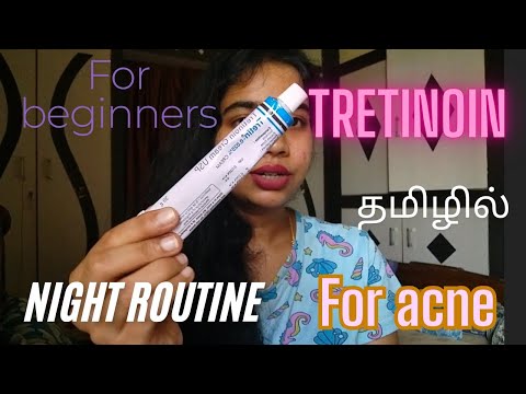 தமிழில் - Tretinoin Night Skincare Routine for Acne prone skin | How to use Tretinoin as a beginner