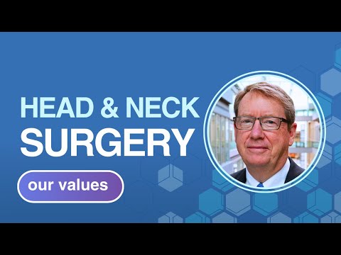 Head and neck surgery: our values