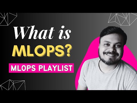 What is MLOps? | MLOps Explained in Hindi | End to End Explanation with Example