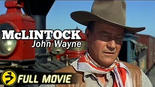 McLINTOCK (1963) Full Western Movie | John Wayne Cowboy Collection