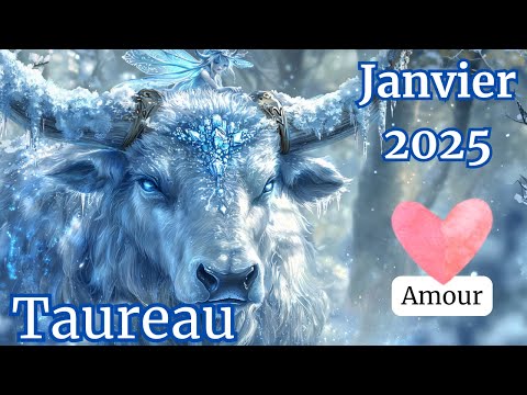 ♉ Taureau Janvier 2025 - SENTIMENTAL - Défendez vos émotions : un mois clé pour vos liens !!! ❤️🔥