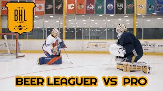 Beer League Goalie vs Pro Goalie