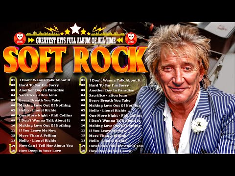 Rod Stewart,  Foreigner, Billy Joel, Bee Gees - Soft Rock Ballads Full Album Of All Time