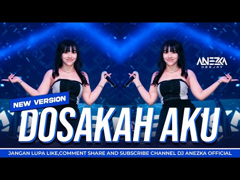 FUNKOT - DOSAKAH AKU ( NIDJI ) TRENDING VIRAL TIKTOK BY DJ ANEZKA ON THE MIX