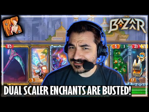 DUAL SCALER ENCHANTS ARE BUSTED! - The Bazaar