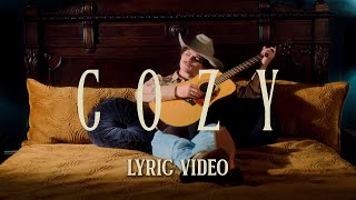 Braxton Keith - Cozy (Lyric Video)