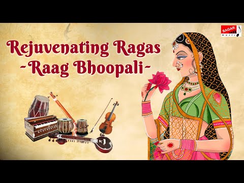 Rejuvenating Ragas Raag Bhoopali | Flute Santoor/Guitar | Hindustani Instrumental @SagarMusicCompany