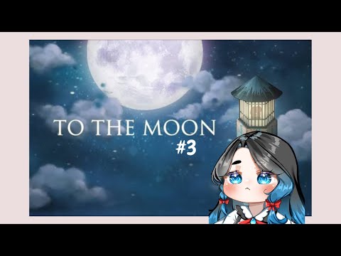 【To The Moon】Makin Bingung Nih Alurnya #3