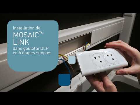 Installation des nouvelles prises Mosaic Link