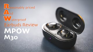 Reasonably Priced And Waterproof Earbuds Review - MPOW M30