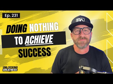 Doing Nothing to Achieve Success