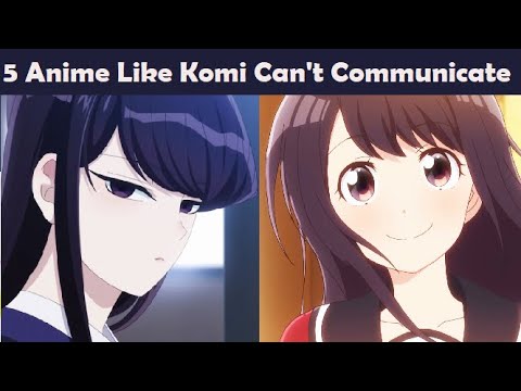 5 Anime Like Komi Can't Communicate