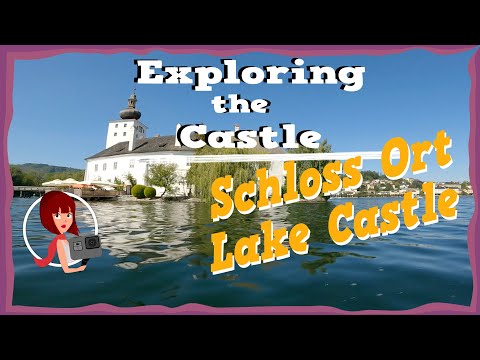 Exploring the Castle : The romantic Ort Castle | A stunning boat trip on the Traunsee lake