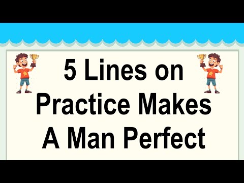 Practice Makes a Man Perfect Short 5 Lines in English