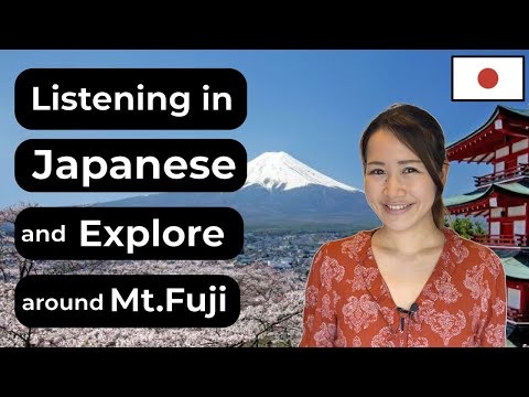 Listening in Japanese | Travel around Mt.Fuji !!