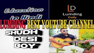 5 YOUTUBE CHANNEL IN LUMDING (must visit)