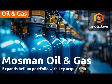 Mosman Oil and Gas expands helium portfolio with key acquisitions