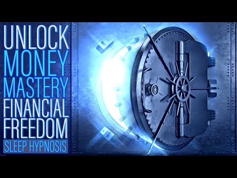 Sleep Hypnosis - UNLOCK a Money Mastery Mindset for Financial Freedom